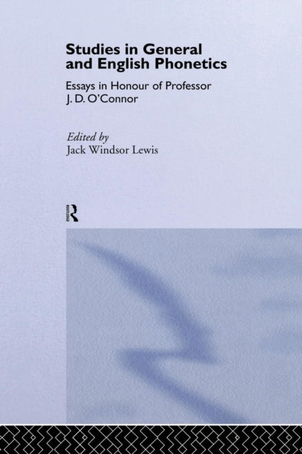 Book cover of: Studies in General and English Phonetics. By: Jack Windsor Lewis