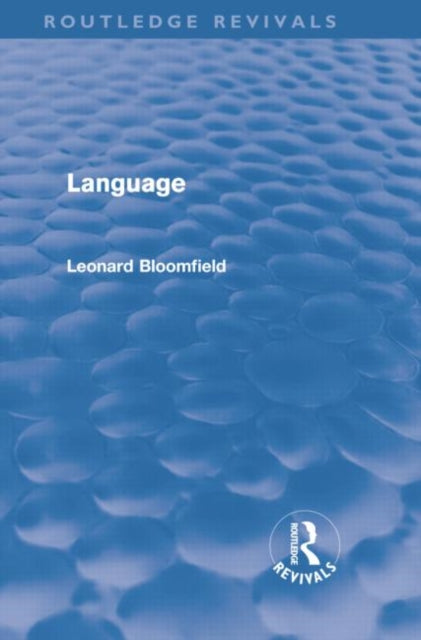 Book cover of: Language (Routledge Revivals). By: Leonard Bloomfield