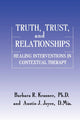 Book cover of: Truth, Trust And Relationships. By: Barbara R. Krasner