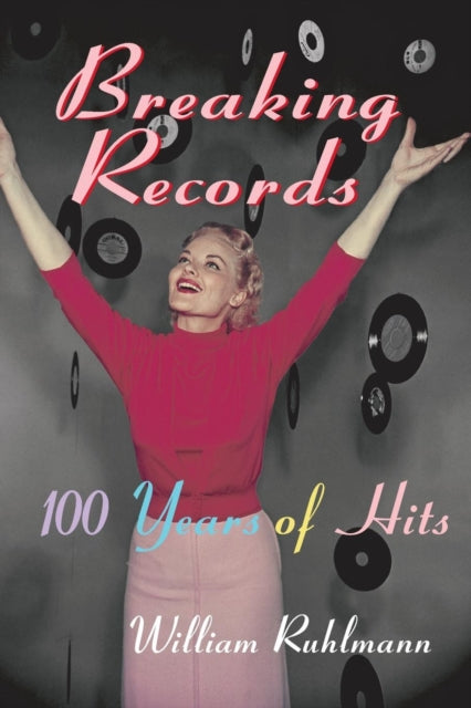Book cover of: Breaking Records. By: William Ruhlmann