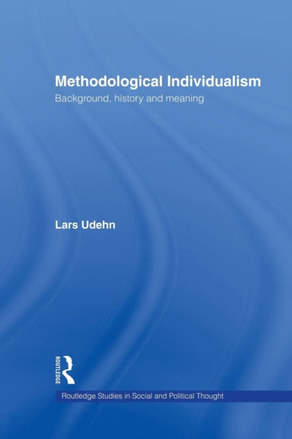 Book cover of: Methodological Individualism. By: Lars Udehn