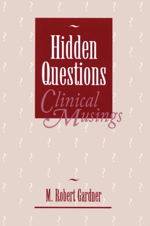 Hidden Questions, Clinical Musings