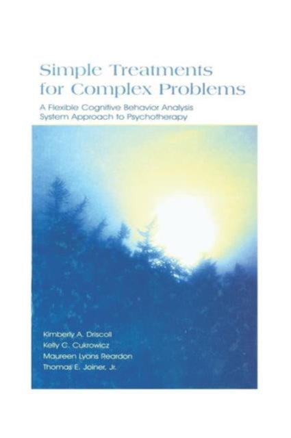 Book cover of: Simple Treatments for Complex Problems. By: Kimberly A. Driscoll
