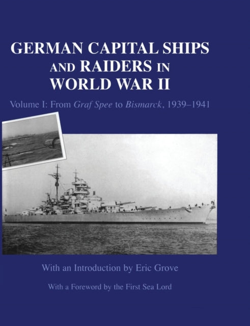 Book cover of: German Capital Ships and Raiders in World War II. By: Eric Grove