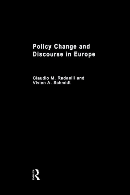 Book cover of: Policy Change & Discourse in Europe. By: Claudio M. Radaelli