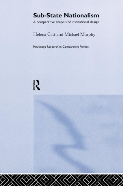 Book cover of: Sub-State Nationalism. By: Helen Catt