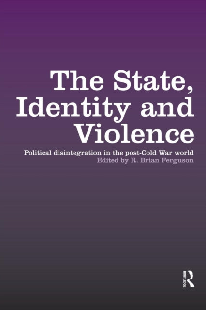 Book cover of: State, Identity and Violence