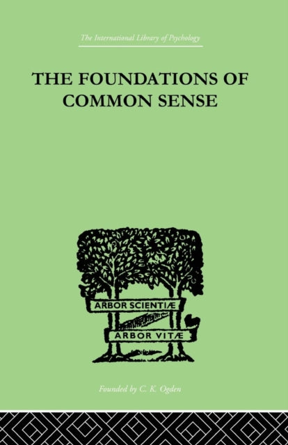 Book cover of: Foundations Of Common Sense. By: Isaacs, Nathan, Nathan