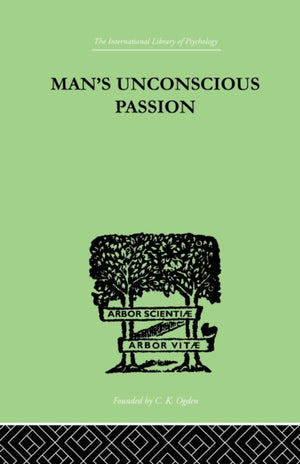 Man's Unconscious Passion
