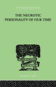 Book cover of: Neurotic Personality Of Our Time. By: Horney, Karen, Karen