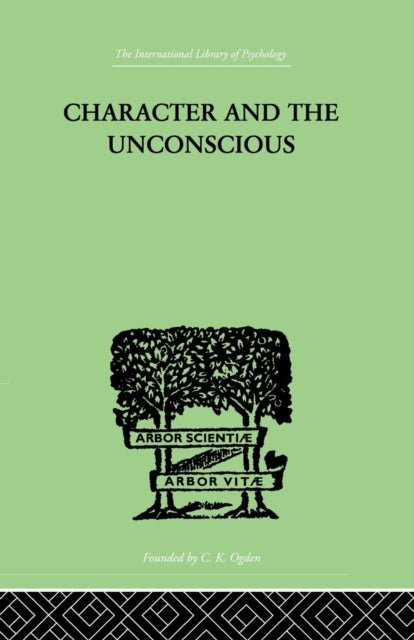 Book cover of: Character and the Unconscious. By: van der Hoop, J H, J. H.