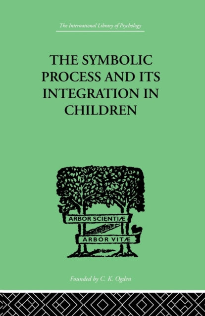 The Symbolic Process and Its Integration In Children