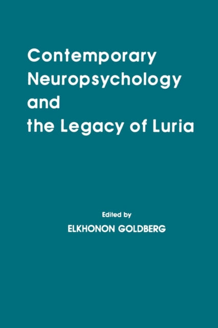 Book cover of: Contemporary Neuropsychology and the Legacy of Luria. By: Elkhonon Goldberg