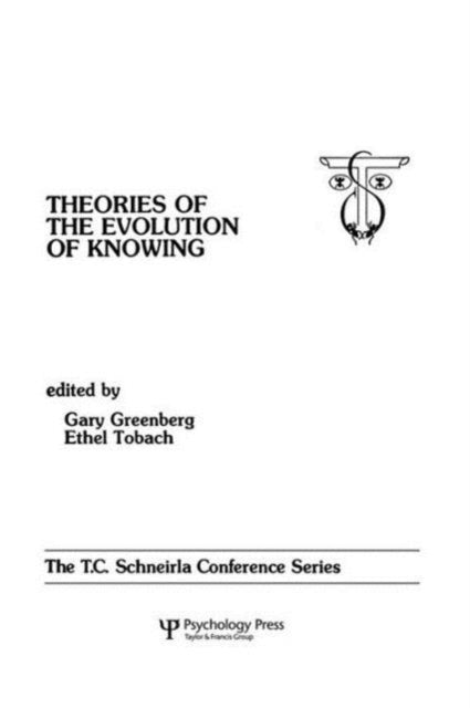 Book cover of: theories of the Evolution of Knowing. By: Gary Greenberg