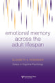 Book cover of: Emotional Memory Across the Adult Lifespan. By: Elizabeth A. Kensinger