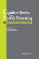 Book cover of: Cognitive Models Of Speech Processing. By: Gerry Altmann