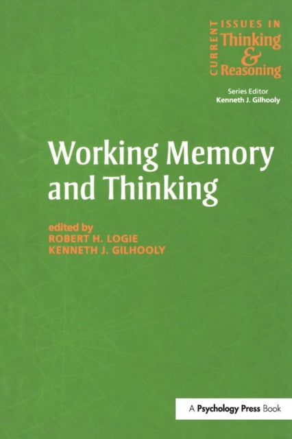 Book cover of: Working Memory and Thinking. By: Kenneth Gilhooly