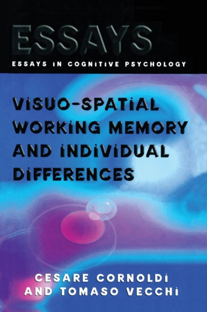Book cover of: Visuo-spatial Working Memory and Individual Differences. By: Cesare Cornoldi