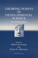 Book cover of: Growing Points in Developmental Science. By: Willard W. Hartup