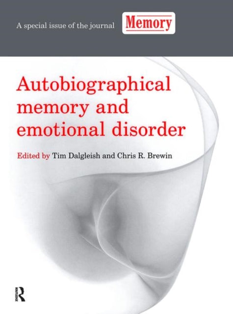 Book cover of: Autobiographical Memory and Emotional Disorder. By: Tim Dalgleish