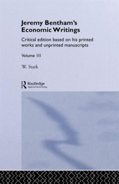 Book cover of: Jeremy Bentham's Economic Writings. By: Werner Stark