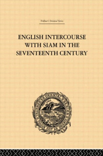 Book cover of: English Intercourse with Siam in the Seventeenth Century. By: John Anderson