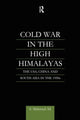 Book cover of: Cold War in the High Himalayas. By: S. Mahmud Ali