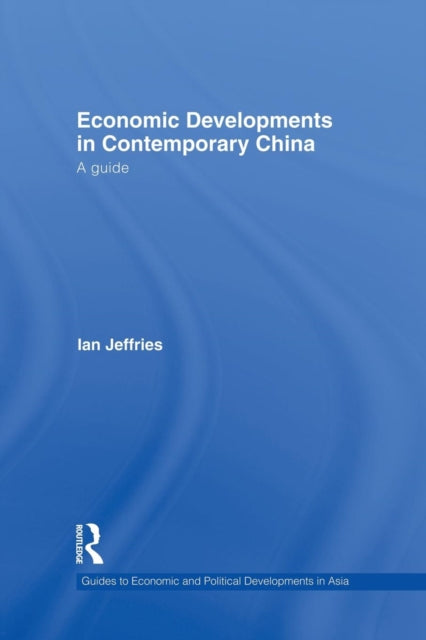 Book cover of: Economic Developments in Contemporary China. By: Ian Jeffries