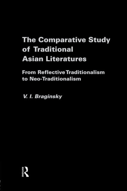 Book cover of: Comparative Study of Traditional Asian Literatures. By: Vladimir Braginsky