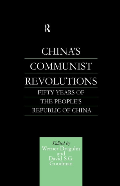 Book cover of: China's Communist Revolutions. By: Werner Draguhn