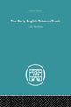 Book cover of: Early English Tobacco Trade. By: C. M Macinnes