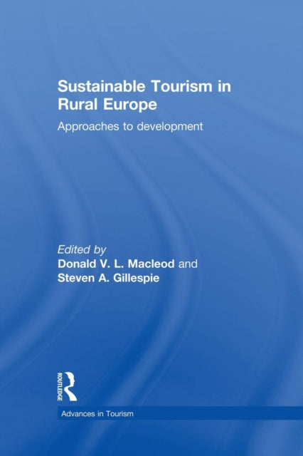 Book cover of: Sustainable Tourism in Rural Europe. By: Donald Macleod
