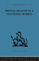 Book cover of: Mental Health in a Changing World. By: Robert H. Ahrenfeldt