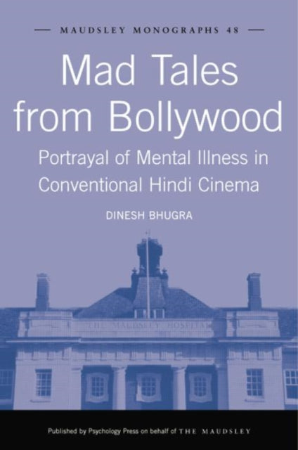 Book cover of: Mad Tales from Bollywood. By: Dinesh Bhugra