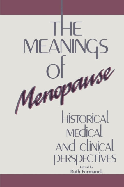 Book cover of: Meanings of Menopause. By: Ruth Formanek