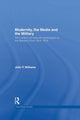 Book cover of: Modernity, the Media and the Military. By: John F. Williams