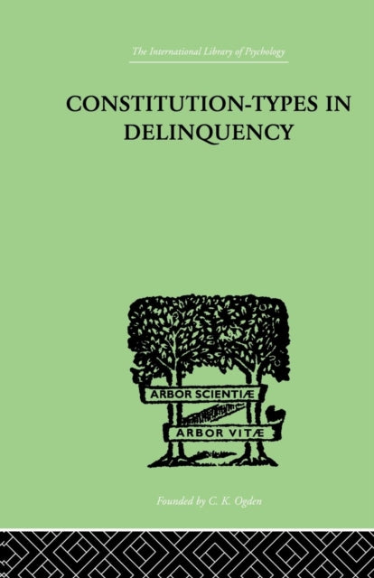 Book cover of: Constitution-Types In Delinquency. By: Willemse, W A, W. A.