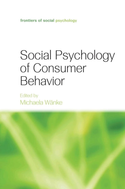 Book cover of: Social Psychology of Consumer Behavior