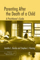 Book cover of: Parenting After the Death of a Child. By: Jennifer L. Buckle