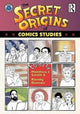 Book cover of: Secret Origins of Comics Studies
