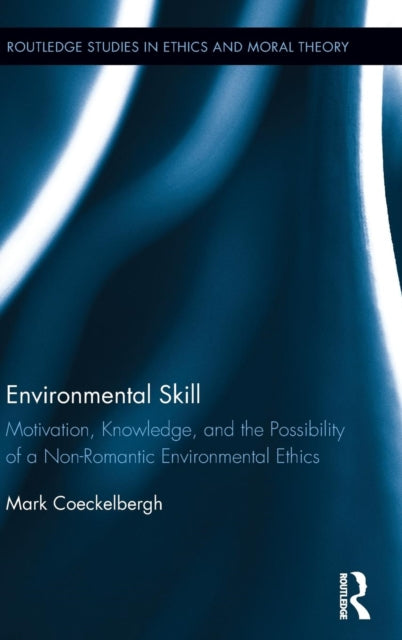 Book cover of: Environmental Skill. By: Mark Coeckelbergh
