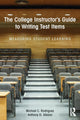 Book cover of: College Instructor's Guide to Writing Test Items. By: Michael Rodriguez