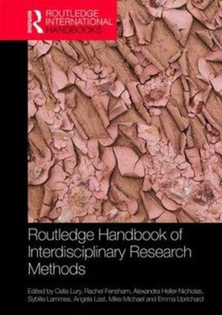 Book cover of: Routledge Handbook of Interdisciplinary Research Methods. By: Celia Lury