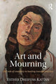 Book cover of: Art and Mourning. By: Esther Dreifuss-Kattan