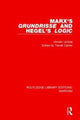 Book cover of: Marx's 'Grundrisse' and Hegel's 'Logic' (RLE Marxism). By: Hiroshi Uchida