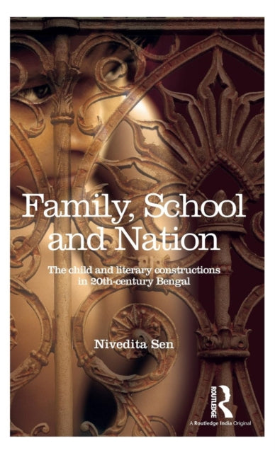 Book cover of: Family, School and Nation. By: Nivedita Sen