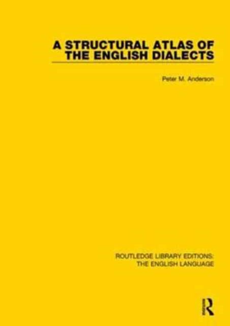 Book cover of: Structural Atlas of the English Dialects. By: Peter M. Anderson