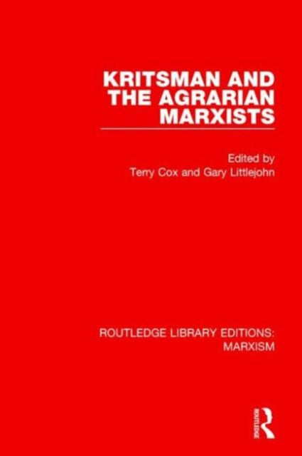 Book cover of: Kritsman and the Agrarian Marxists (RLE Marxism). By: Terry Cox