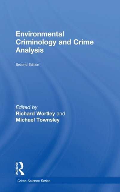 Environmental Criminology and Crime Analysis