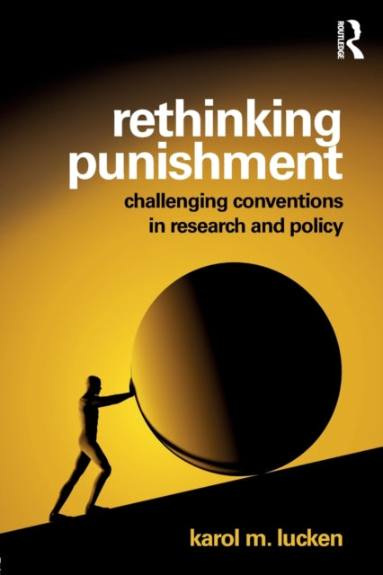 Book cover of: Rethinking Punishment. By: Karol Lucken